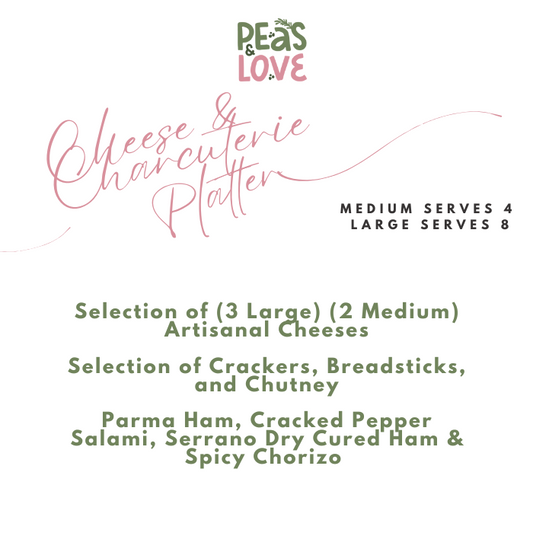 Cheese & Charcuterie - Peas and Love