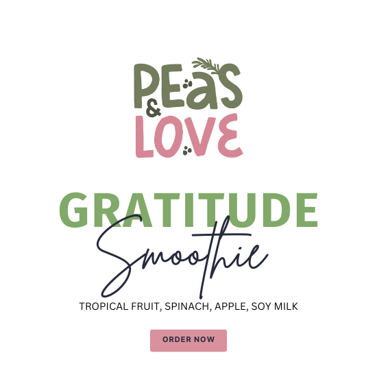 Gratitude | Smoothie - Peas and Love